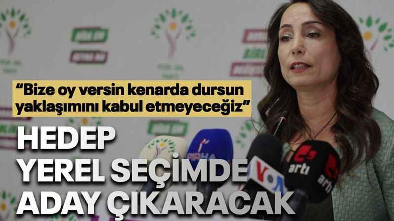 HEDEP yerel seçimde aday çıkaracak